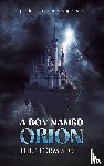 Nounagnon, Tobi - A Boy Named Orion: The Storm Stone