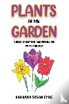 Susan Eyre, Barbara - Plants In My Garden