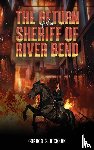 Dickson, Gordon S. - The Return of the Sheriff of River Bend