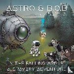Thomson, Wayne - Astro & B.O.B in the Falling Apple