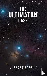 Ross, Grant - The Ultimaton Case