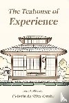 Cunha, Celeste da Silva - The Teahouse of Experience