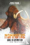 Noble, James - Mammoths: Edge of Extinction
