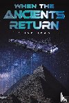 Hoad, Clive - When the Ancients Return