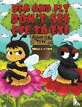 du Cann, Mykel - Bea and Fly Don't See Eye to Eye