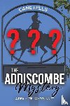 Hills, Cane - The Addiscombe Mystery