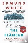 White, Edmund - The Flaneur