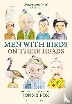 Fox, Jonny - Men with Birds on Their Heads