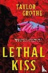 Grothe, Taylor - Lethal Kiss
