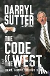Sutter, Darryl - The Code of the West