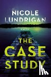 Lundrigan, Nicole - The Case Study