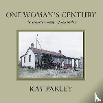 Parley, Kay - One Woman's Century