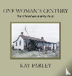 Parley, Kay - One Woman's Century