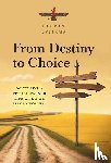 Spitama, Bahram - Spitama, B: From Destiny to Choice