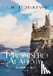 Robertson, L. M. - Robertson, L: Promisero Academy