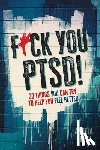 Davey, Angela - F*ck You PTSD!