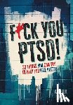 Davey, Angela - Davey, A: F*ck You PTSD!