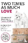 Beltzner, Eileen - Two Times as Much Love