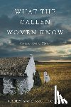 McCullough, Karen Anne - What The Callen Women Know