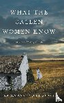McCullough, Karen Anne - What The Callen Women Know