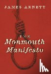 Arnett, James - Arnett, J: Monmouth Manifesto