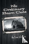 Erixon, Lisa - No Ordinary Barn Cats