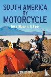 Porter, Terrence - South America by Motorcycle