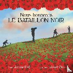 Virk, Serena - Nous honorons le Bataillon Noir