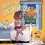 Okuku, Rose - Where is the Sun's Bedroom?