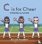 Freedman, Lexie - C is for Cheer