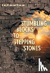 Simmons, Rudy Raymond - Simmons, R: Stumbling Blocks to Stepping Stones