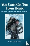 de Bonis, Tony - You Can't Get 'Em From Home
