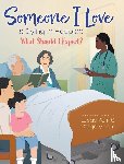 Perri, Lucas, Perri, Gregory - Someone I Love is Dying in Hospice - What Should I Expect?