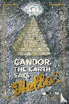 Faber, Arnold - Faber, A: Candor, The Earth Says Hello?