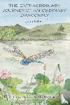 Fuller, John - The Extraordinary Journey of an Ordinary Dragonfly