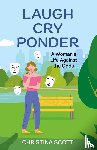 Scott, Christina - Laugh Cry Ponder