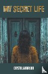Morrison, Crystal - My Secret Life