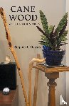 Howard, Stephen L. - Cane Wood