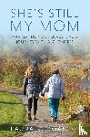 Doan, Laura K. - She's Still My Mom