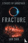 Dian, Sam - Fracture