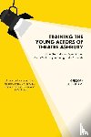 Simpson, Gregory H. - Training the Young Actors of Theatre Ashbury