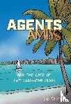 Steiner, D. E. - Steiner, D: Agents Amiss and The Case of the Caribbean Crook