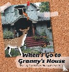 Hrebicek, Tania - When I Go to Granny's House