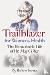 Sarner, Robert - Trailblazer for Women's Health