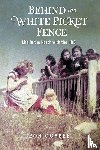Gosbee, Ron - Behind the White Picket Fence