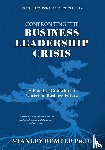 Remple, Stanley - Confronting the Business Leadership Crisis