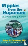 Cameron, Brian H. - Ripples from the Rupununi
