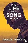 Jones, Isaac E. - If My Life Were A Song