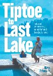 Friesen, Ken - Tiptoe to Last Lake