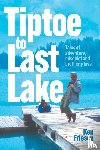 Friesen, Ken - Tiptoe to Last Lake